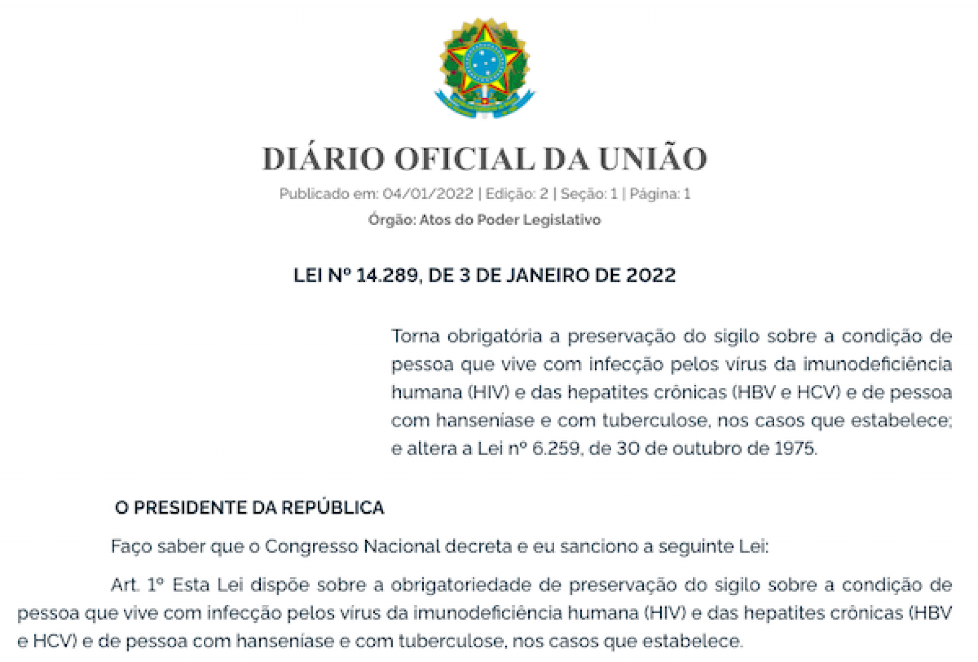 Presidente Bolsonaro sanciona lei do sigilo sorológico